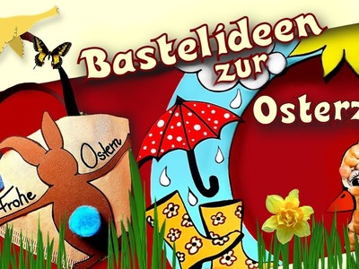 9 Bastelideen für OSTERN | Küken | Hühner | Hase | Osternest | Ostergeschenk | Windlicht