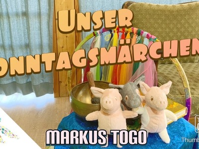 Die drei kleinen Schweinchen - Unser Sonntagsmärchen