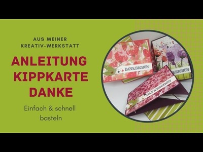 DIY Anleitung Kipp Karte - Dankeskarte basteln - einfach und schnell - Stampin'Up!