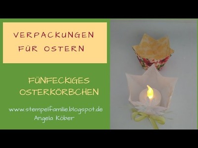 DIY Osterkörbchen basteln #3 -  Windlicht falten fünfeckig - Anleitung - Stampin'Up!