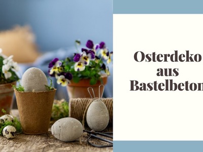 Osterdeko aus Bastelbeton