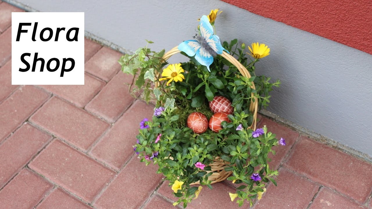 Osterdeko -  Geschenkidee mit Sommerpflanzen für Balkon und Garten in einem Körbchen selber machen