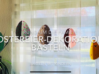 Ostereier - Dekoration mit Kindern basteln