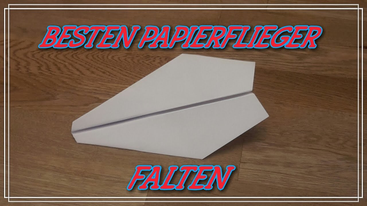 So kann man den BESTEN Papierflieger der Welt falten