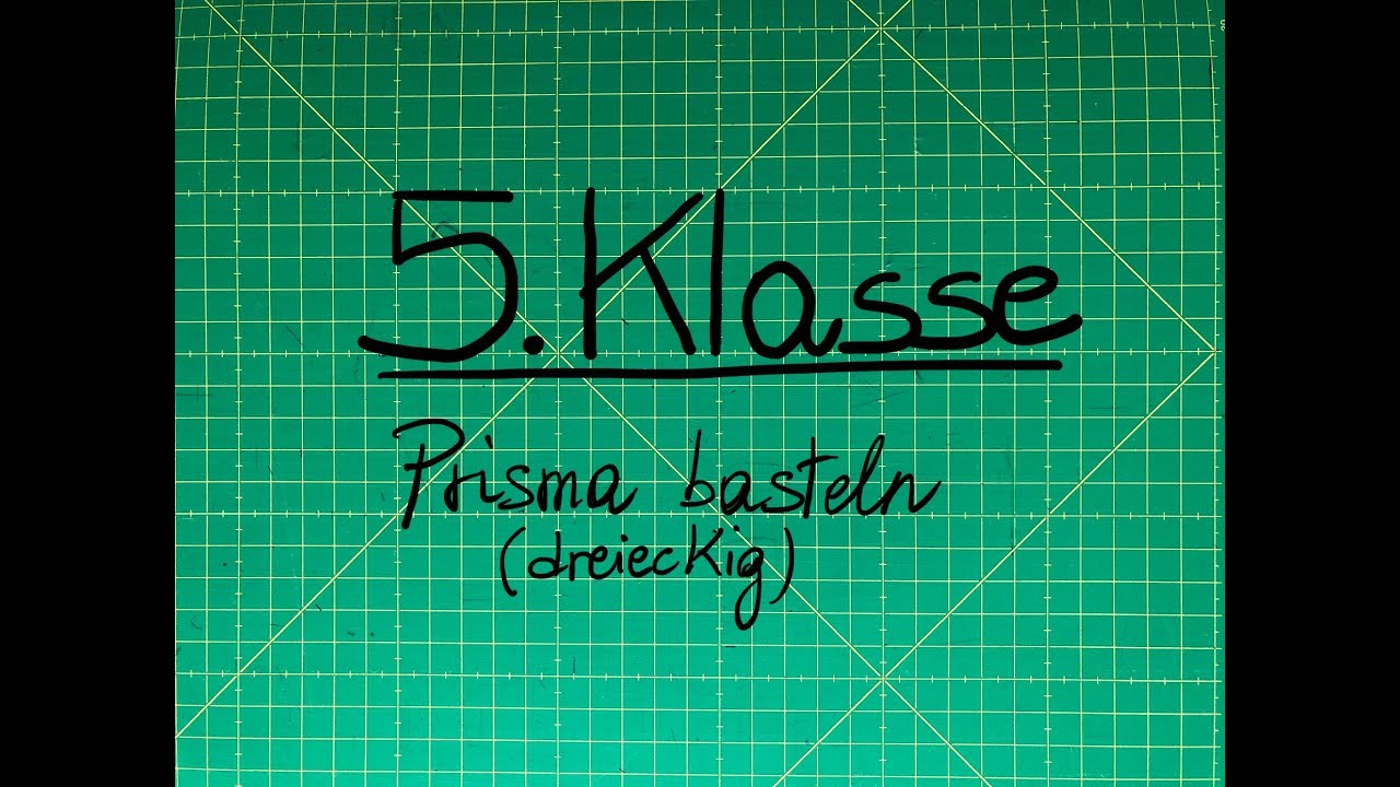 5.Klasse: Prisma basteln (dreieckig)