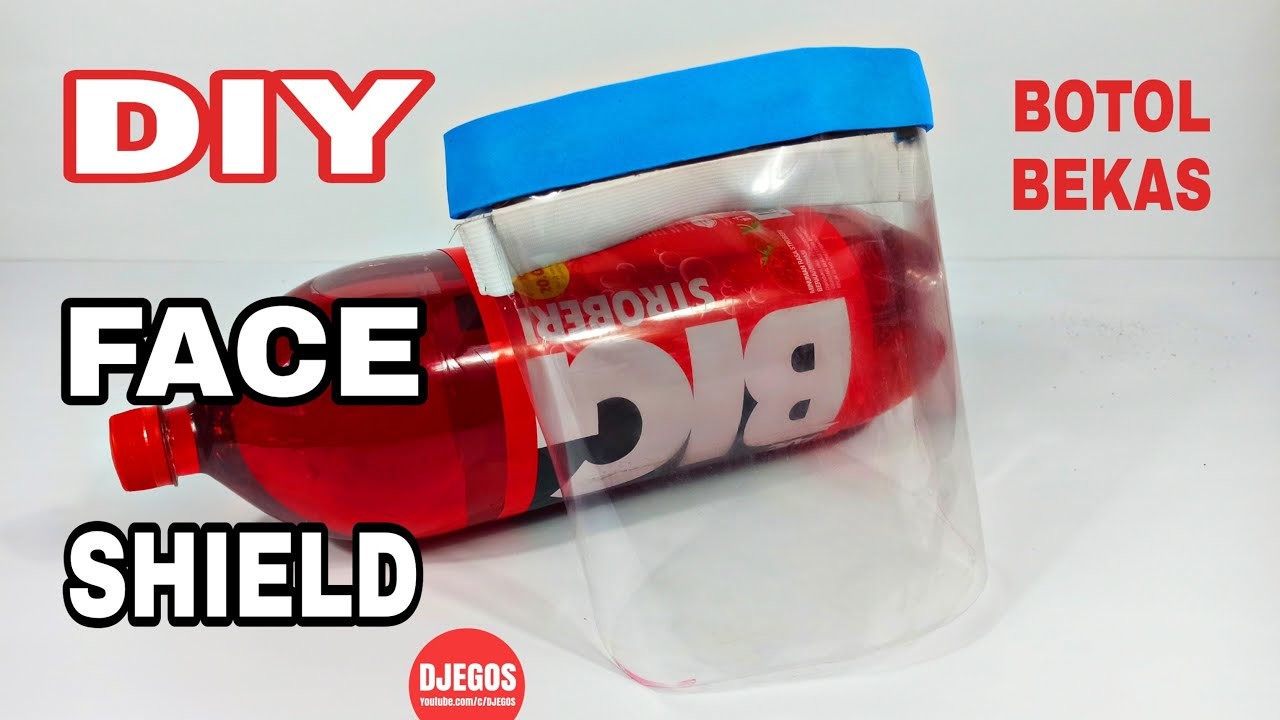 DIY FACE SHIELD DARI BOTOL PLASTIK BEKAS