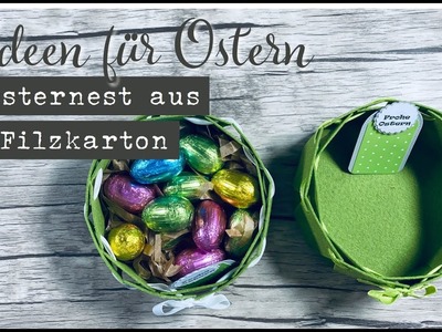 Filzkörbchen als Osternest basteln