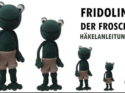 Fridolin der Frosch | Häkelanleitung | Amigurumi Tutorial by Veras Crochetwonderland