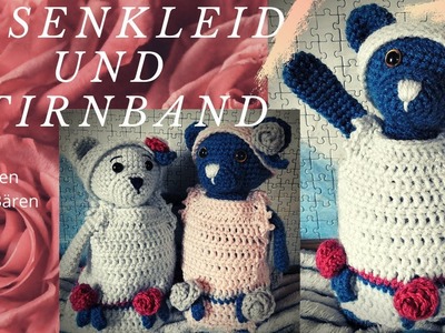 Rosenkleid und Stirnband für den Basis Bären - Anleitung