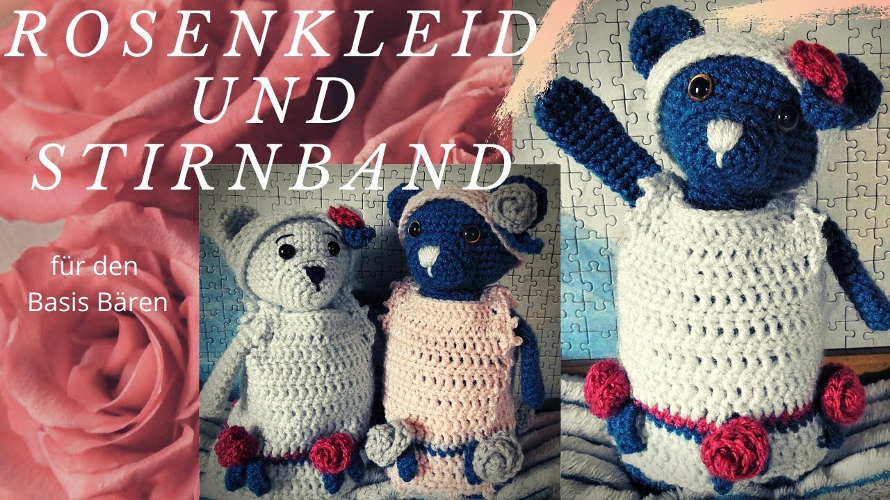 Rosenkleid und Stirnband für den Basis Bären - Anleitung