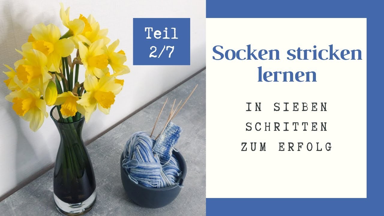 Socken stricken - Teil 2.7