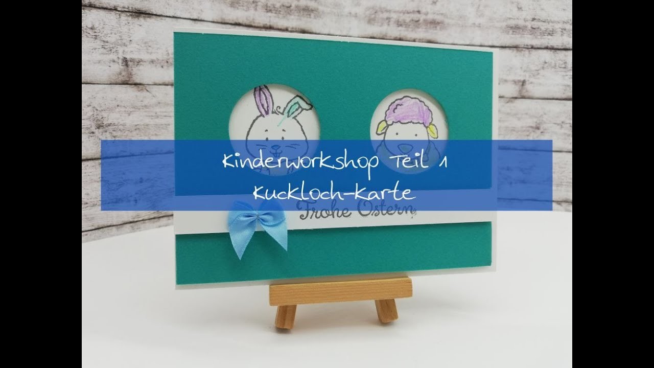Kinderworkshop Teil1 | Kucklochkarte | PiiJey's Ideenreich