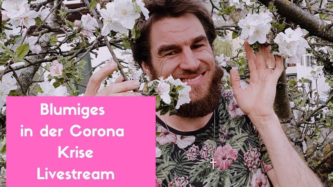 Livestream #153: NEue Woche mit Blumen trotz Corona Krise