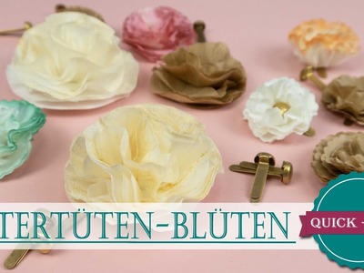 Quick Tipp #29 | Filtertüten-Blumen für Verpackungen und Dekorationen | DIY