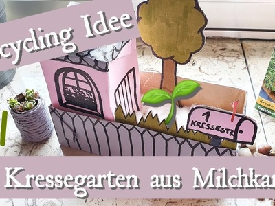 Upcycling Kressegarten aus Milchkarton | Diy Idee | Bastelidee | Basteln mit Kids