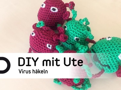 DIY mit Ute - Einen Virus häkeln