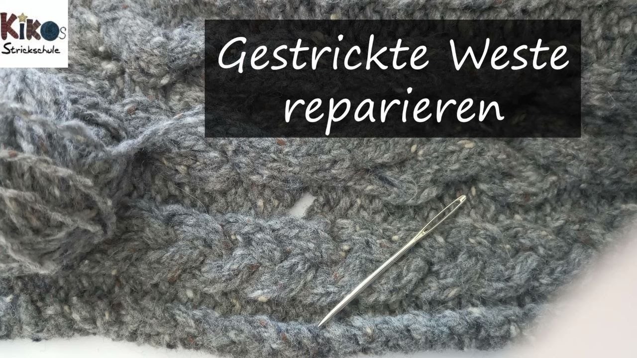 Kikos Strickschule - Gestrickte Weste reparieren