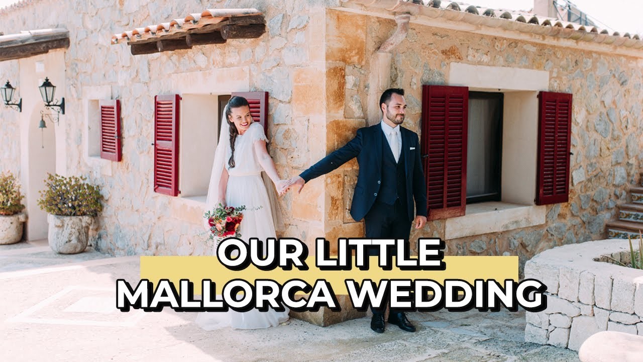 OUR LITTLE MALLORCA WEDDING ◇ LILLY & TIM (4K). small destination wedding inspiration