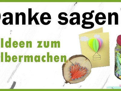 DIY - 3 Geschenkideen I Muttertag I Danke sagen