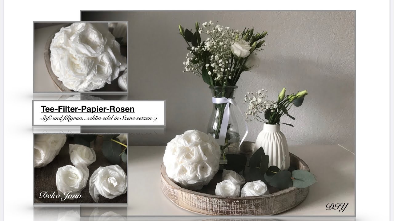 DIY: Dekoidee, edle filigrane Rosen aus Teefilter Papier einfach Selbermachen (How to). Deko Jana