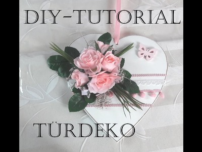 DIY. Türschmuck basteln. Anleitung. Tutorial. Geschenk für den Muttertag