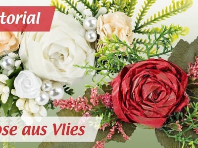 Rosen aus Relief-Vlies basteln - Einfache Anleitung für DIY-Blüten aus Stoff - Ideen mit Herz