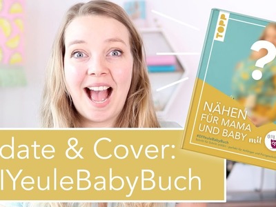 UPDATE #DIYeuleBabyBuch: Cover und . ??? ????
