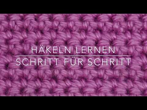 Häkeln lernen - Schritt für Schritt