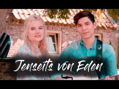 Jenseits von Eden - Laura van den Elzen & Mark Hoffmann (4K Cover) DSDS - Laura & Mark