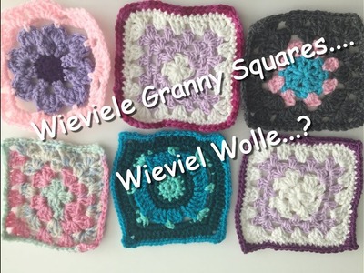 Wieviele Granny Squares, Wolle für eine Häkeldecke? Wollbedarf ausrechnen, um Größe etc. zu planen