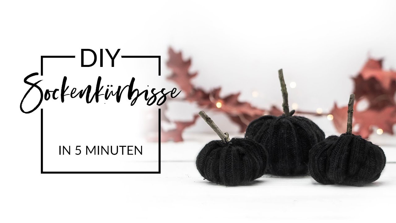 5 Minuten DIY - Deko - Kürbisse aus Socken selber machen