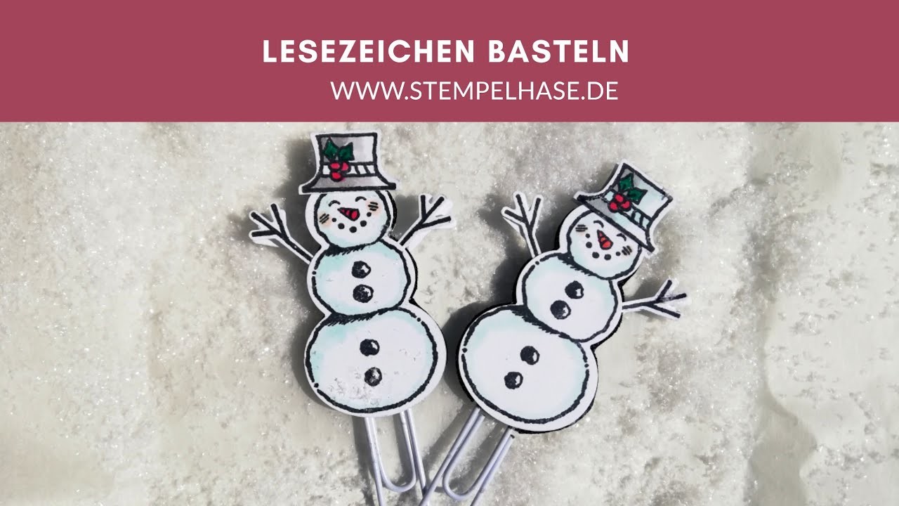 Anleitung Lesezeichen basteln - schnell- einfach - Schneemann - Frostige Grüße - Stampin´Up! - DIY