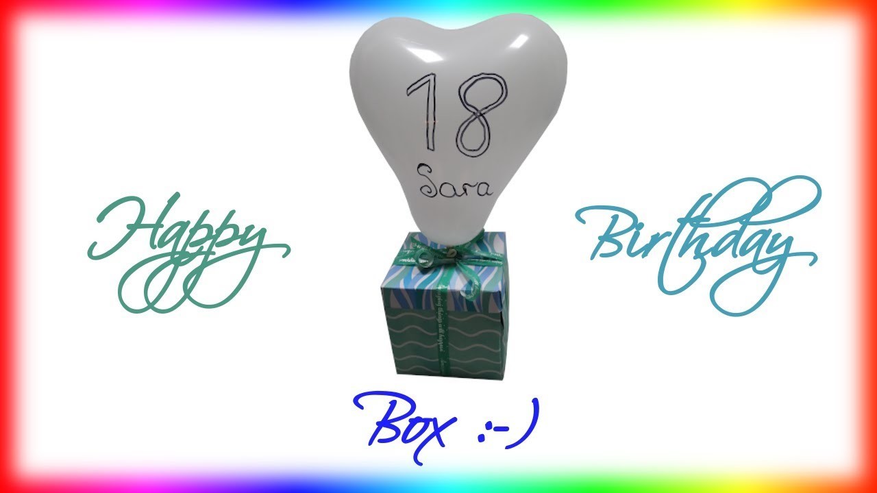 Basteln zum Geburtstag:  Happy Birthday Box - 100 % DIY ;)