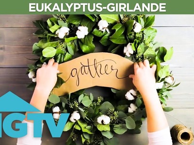DIY Eukalyptus-Girlande | HGTV Deutschland