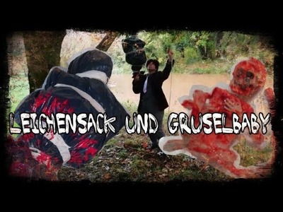 DIY Leichensack und GruselFötus.Bladetober