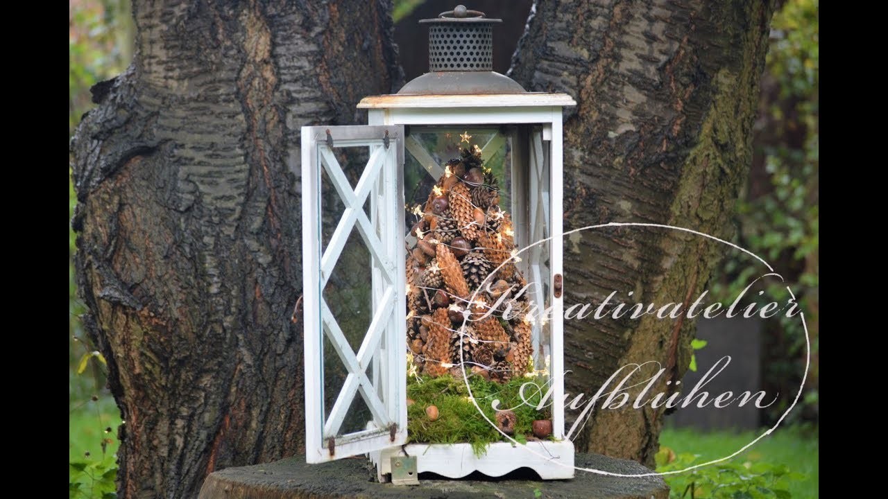 DIY-WINTERDEKO: AUSSENBEREICH -  leuchtende LATERNE & Naturmaterialien - WINTERFEST