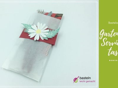 Gartenparty Serviettentasche basteln  mit Stanze von Stampin Up - Bastelanleitung