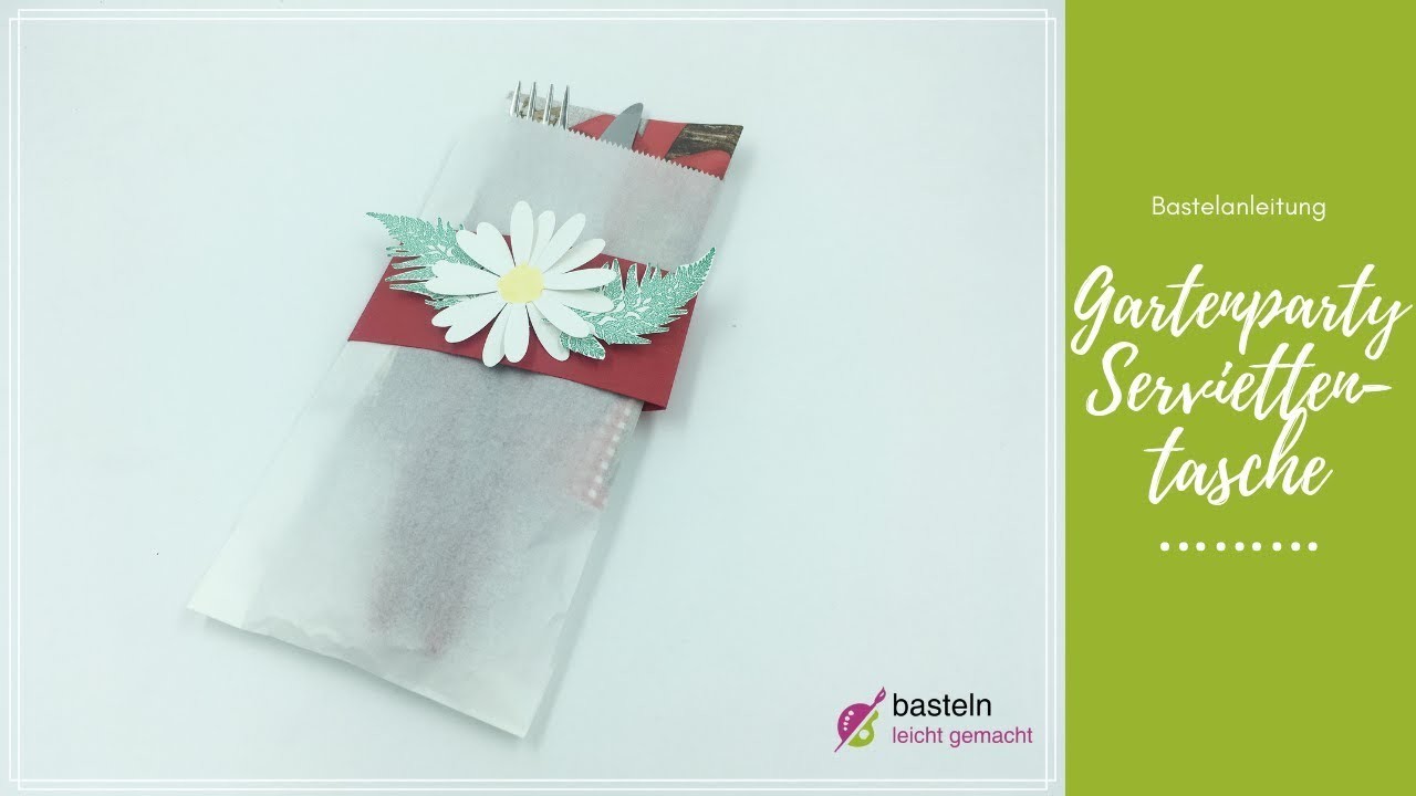 Gartenparty Serviettentasche basteln mit Stanze von Stampin Up - Bastelanleitung
