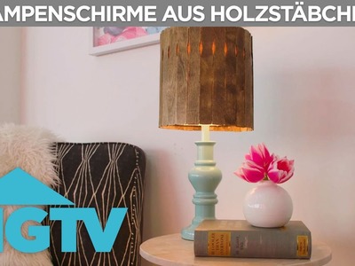 Lampenschirme mit Holzstäbchen pimpen | DIY | Deutschland