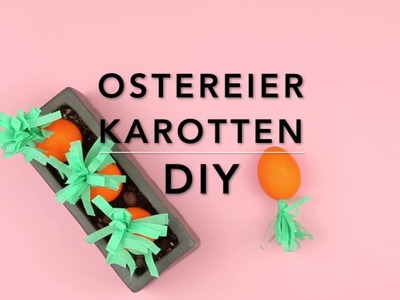 Ostereier Karotten DIY