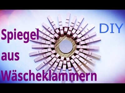 Spiegel mit Rahmen aus Wäscheklammern. Boho Style. Einfach basteln