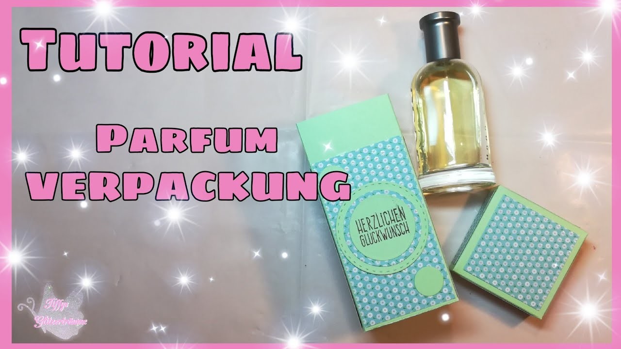 Tutorial Box mit Deckel Parfum Verpackung Geschenkverpackung basteln