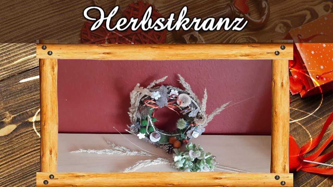 Wir gestalten einen Herbstkranz | Türkranz dekorieren | Geschenkidee | Herbstdeko | DIY