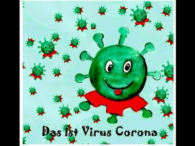 Das ist Virus Corona - Das Hörbuch zum Bilderbüchlein