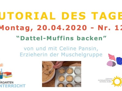 DISD KIGA Tutorial des Tages Nr. 12 - Dattel-Muffins backen