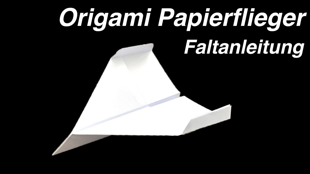 Papierflieger.  Paper Airplane Anleitung - Allerlei Channel