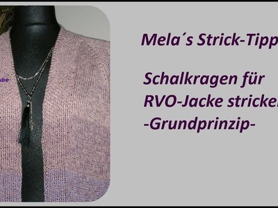 Schalkragen für RVO-Jacke stricken - Grundprinzip