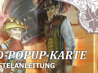 Bastelanleitung - Steampunk Popup-Karte basteln mit Familie Steampleton | pappnoptikum