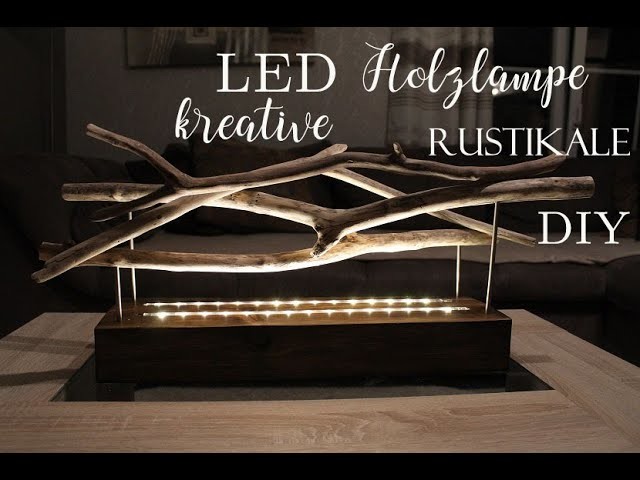 DIY Holzlampe kreative & rustikale Deko mit LED-Beleuchtung