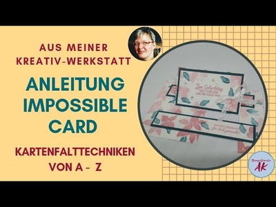 I wie Impossible Card DIY tutorial deutsch Anleitung Stampin' Up! Kartenfalttechniken von A - Z